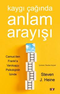 Kaygı Çağında Anlam Arayışı