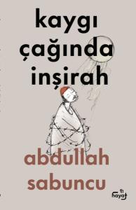 Kaygı Çağında İnşirah