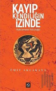 Kayıp Kendiliğin İzinde