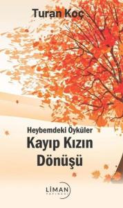 Kayıp Kızın Dönüşü - Heybemdeki Öyküler