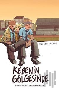 Kebenin Gölgesinde 1 - Ergene Kartalları