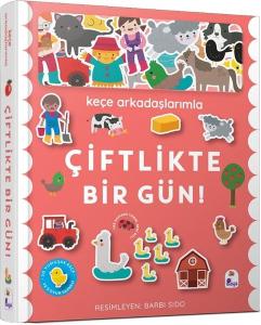 Keçe Arkadaşlarımla Çiftlikte Bir Gün! (Ciltli)