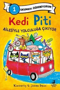 Kedi Piti Ailesiyle Yolculuğa Çıkıyor - Okumayı Öğreniyorum-Başlangıç 1 Seviyesi