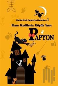 Kediler Kralı Papyon’un Maceraları 1