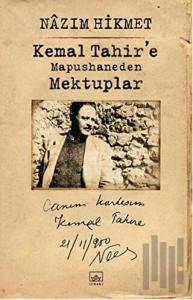 Kemal Tahir’e Mapushaneden Mektuplar