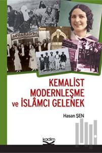 Kemalist Modernleşme ve İslamcı Gelenek