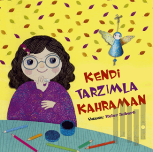 Kendi Tarzımla Kahraman