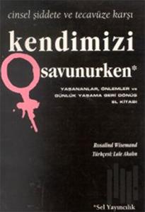 Kendimizi Savunurken