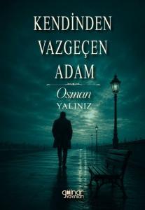 Kendinden Vazgeçen Adam