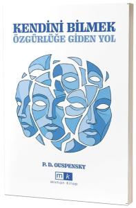 Kendini Bilmek - Özgürlüğe Giden Yol