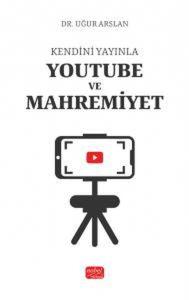 Kendini Yayınla - Youtube ve Mahremiyet