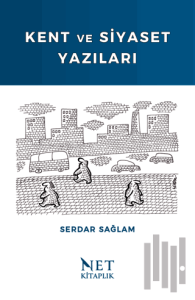 Kent ve Siyaset Yazıları