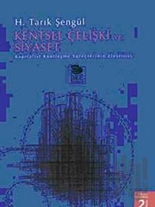 Kentsel Çelişki Ve Siyaset