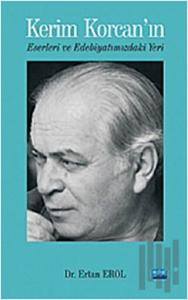 Kerim Korcan'ın Eserleri ve Edebiyatımızdaki Yeri