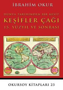 Keşifler Çağı 15. Yüzyıl ve Sonrası