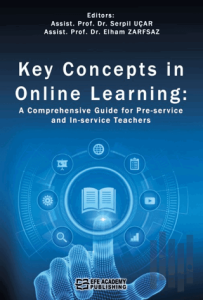 Key Concepts in Online Learning: A Comprehensive Guide for Pre-service and In-service Teachers (Ciltli)
