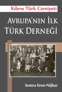 Kıbrıs Türk Cemiyeti Avrupa'nın İlk Türk Derneği
