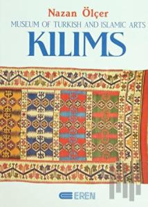 Kilims Museum of Turkish And Islamic Arts (Ciltli)