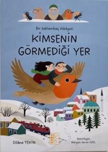 Kimsenin Görmediği Yer - Bir Saklambaç Hikayesi