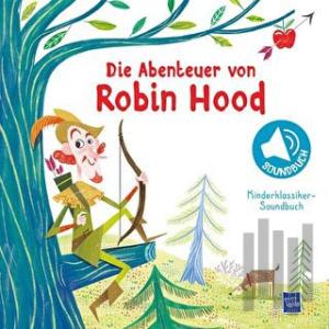 Kinderklassiker - Soundbuch - Die Abenteuer Von Robin Hood (Ciltli)