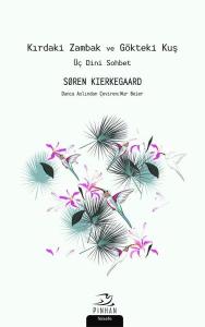 Kırdaki Zambak ve Gökteki Kuş-Üç Dini Sohbet