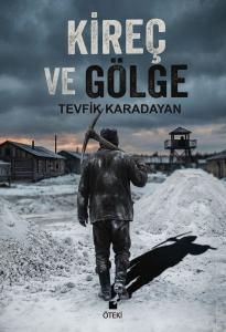 Kireç ve Gölge