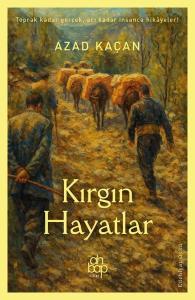 Kırgın Hayatlar
