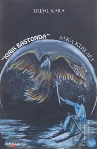 Kırık Bastonda Saka Kuşları