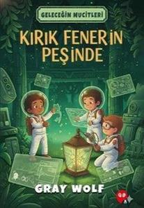 Kırık Fenerin Peşinde - Geleceğin Mucitleri