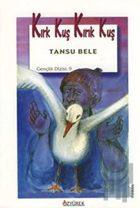 Kırk Kuş Kırık Kuş