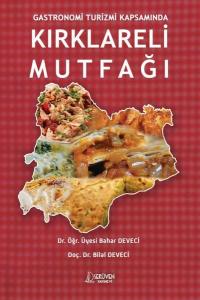 Kırklareli Mutfağı - Gastronomi Turizmi Kapsamında