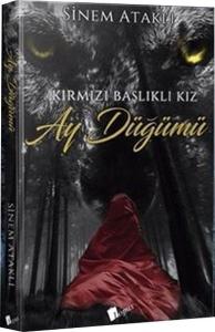 Kırmızı Başlıklı Kız-Ay Düğümü