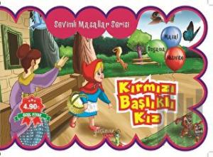 Kırmızı Başlıklı Kız - Sevimli Masallar Serisi