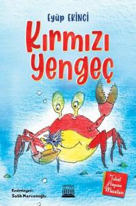 Kırmızı Yengeç - Tuhaf Hayvan Masalları
