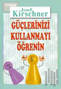 Kirschner Hayat Okulu Güçlerinizi Kullanmayı Öğrenin