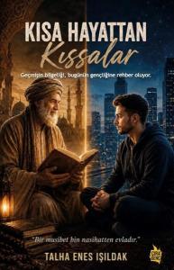 Kısa Hayattan Kıssalar