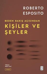 Kişiler ve Şeyler - Beden Bakış Açısından