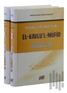 Kitabu't Terhid Şerhi - El Kavlu'l Müfid (2 Cilt Takım) (Ciltli)