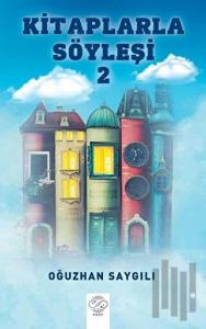 Kitaplarla Söyleşi 2