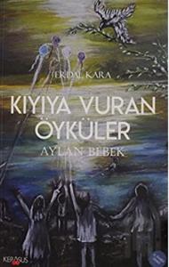 Kıyıya Vuran Öyküler - Aylan Bebek