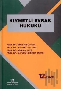 Kıymetli Evrak Hukuku (Ciltli)