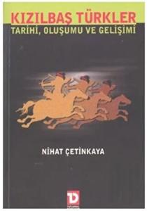 Kızılbaş Türkler Tarihi, Oluşumu Ve Gelişimi