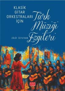 Klasik Gitar Orkestraları İçin Türk Müziği Ezgileri