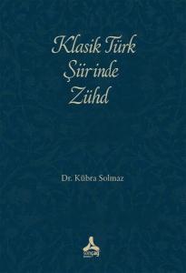 Klasik Türk Şiirinde Zühd