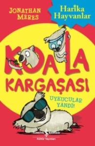Koala Kargaşası-Uykucular Yandı!