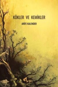 Kökler ve Kemikler