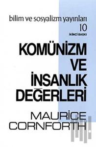 Komünizm ve İnsanlık Değerleri