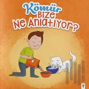 Kömür Bize Ne Anlatıyor?