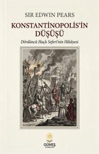 Konstantinopolis'in Düşüşü - Dördüncü Haçlı Seferi'nin Hikayesi