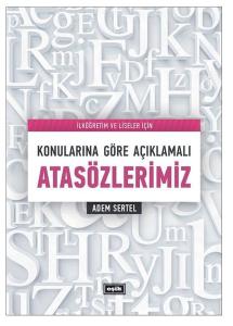Konularına Göre Açıklamalı Atasözlerimiz